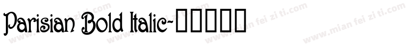 Parisian Bold Italic字体转换